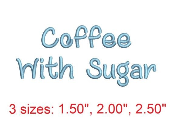 Coffee with Sugar Embroidery Font: A Cozy Creative Asset