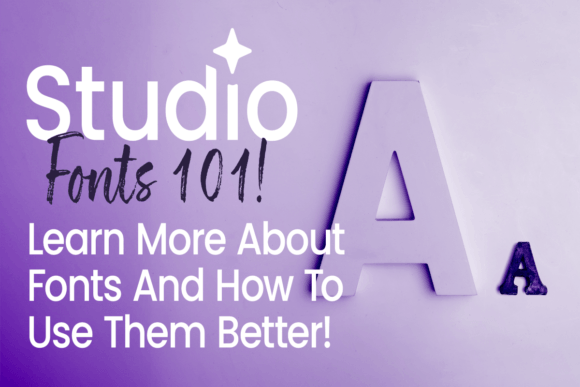 How to Pair Fonts Together in Studio
