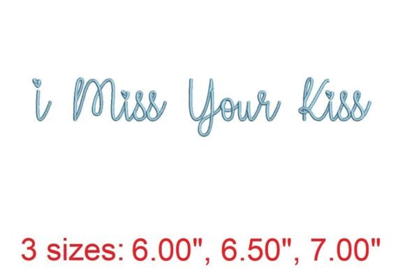 I Miss Your Kiss Embroidery Font: Adding Heartfelt Artistry to Your Designs